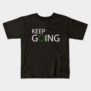 Keep going text design Kids T-Shirt